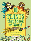 10 Plants that Shook the World