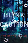 Blink & Caution