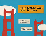 This Bridge Will Not Be Gray