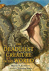 The Deadliest Creature in the World