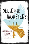 Delicate Monsters