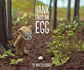 Hank Finds an Egg