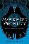 The Hawkweed Prophecy