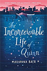 The Inconceivable Life of Quinn