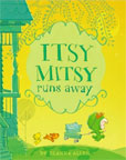 Itsy Mitsy Runs Away