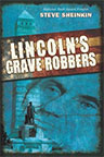 Lincolns Grave Robbers