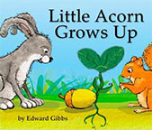 Little Acorn Grows Up