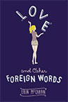 Love and Other Foreign Words