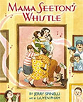 Mama Seeton’s Whistle