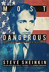Most Dangerous: Daniel Ellsberg
