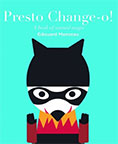 Presto Change-o