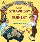 When Stravinsky Met Nijinsky