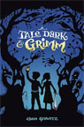 A Tale Dark and Grimm