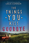 The Things You Kiss Goodbye