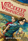 The Vengekeep Prophecies